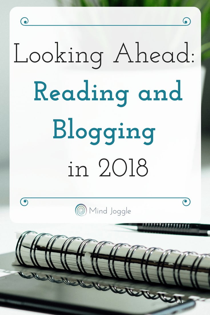Looking Ahead: Reading and Blogging in 2018