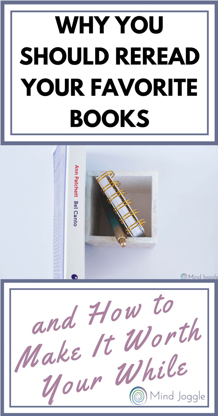 Why You Should Reread Your Favorite Books and How to Make It Worth Your While | MindJoggle.com
