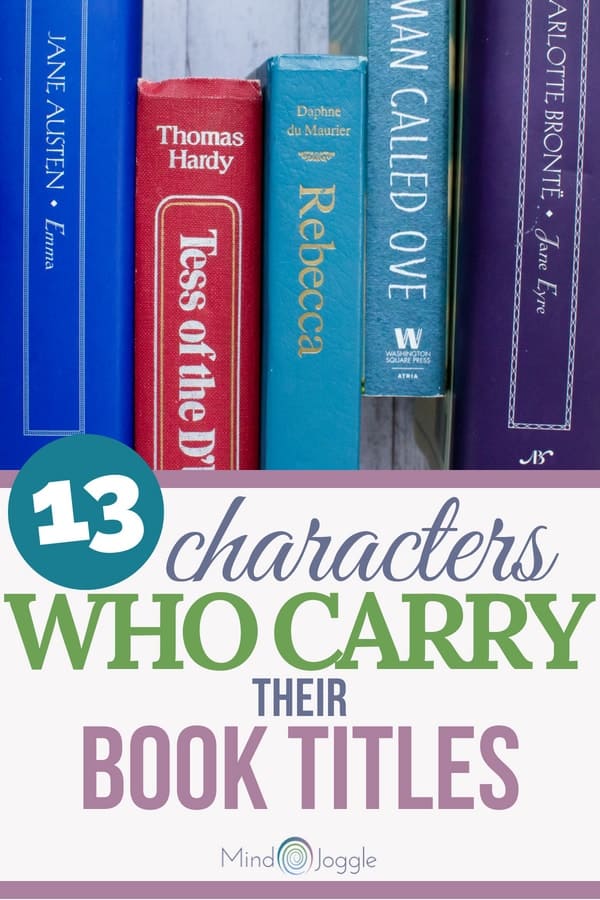 13 Characters Who Carry Their Book Titles