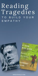Reading Tragedies to Build Your Empathy