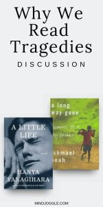 Why We Read Tragedies: Discussion