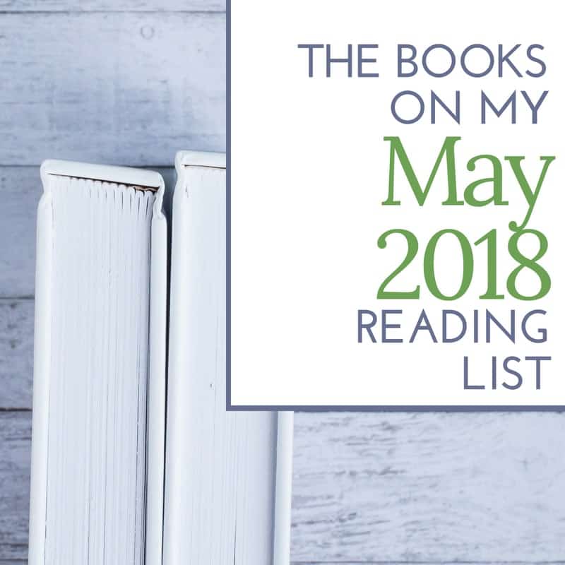 The Books on My May 2018 Reading List