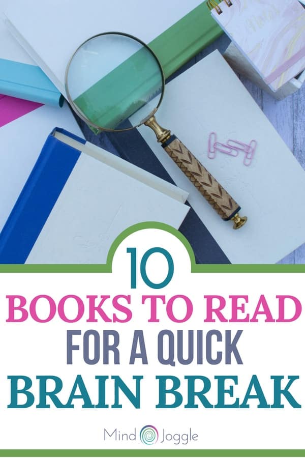10 Books to Read for a Quick Brain Break | MindJoggle.com