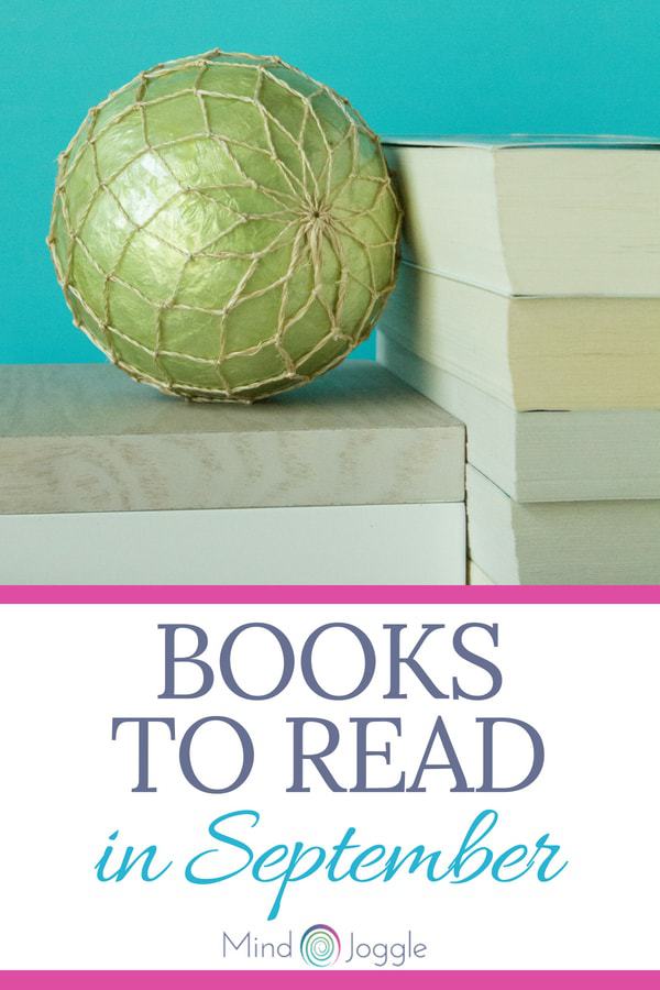 Books to add to your September 2018 reading list. | MindJoggle.com