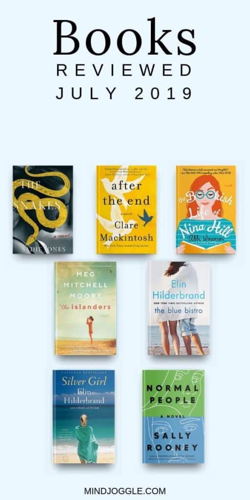 Books reviewed in July 2019, including The Snakes, After the End, The Bookish Life of Nina Hill, The Islanders, The Blue Bistro, Silver Girl, and Normal People