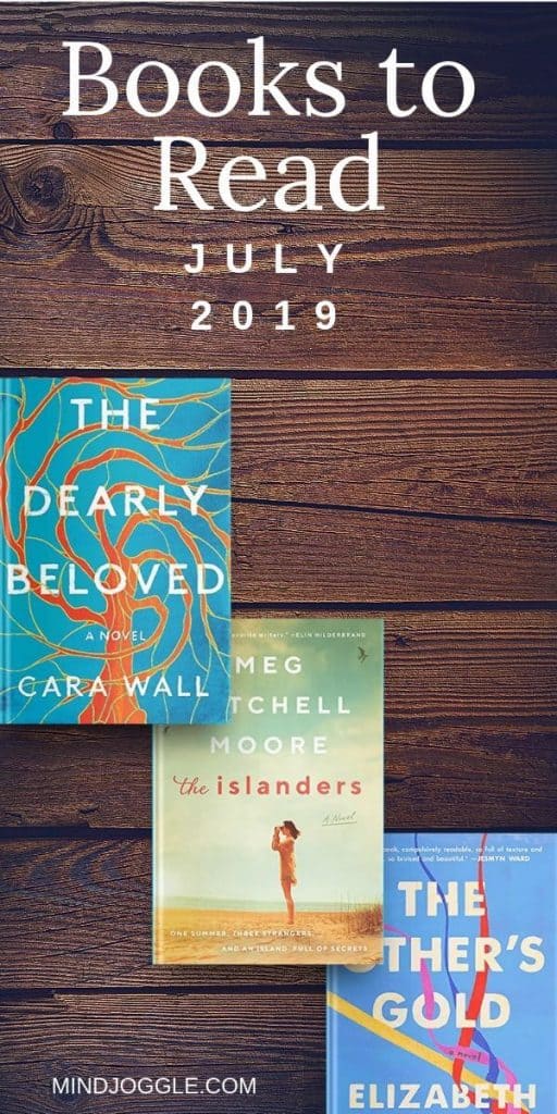 Books to Read: July 2019, including The Dearly Beloved, The Islanders, and The Other's Gold