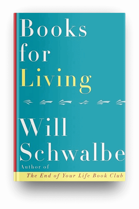Books for Living by Will Schwalbe, a nonfiction book about books