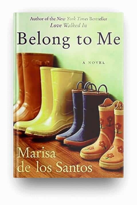 Belong to Me by Marisa de los Santos