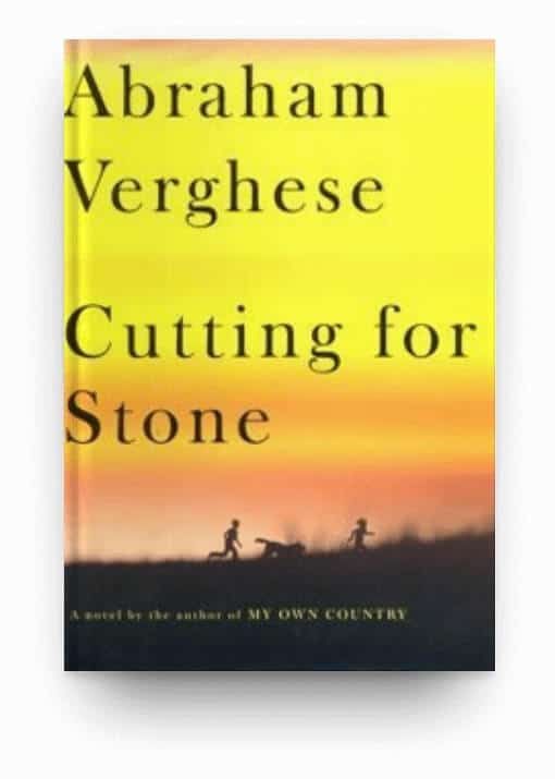 Cutting for Stone by Abraham Verghese
