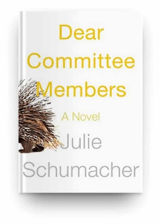 Dear Committee Members by Julie Schumacher, a fun and snarky book about academia