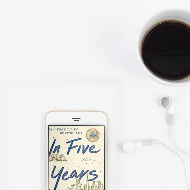 Light But Smart Audiobooks for Easy Summer Listening - a coffee cup and phone with In Five Years audiobook on the screen