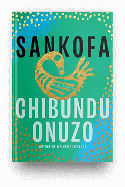 Sankofa by Chibundu Onuzo