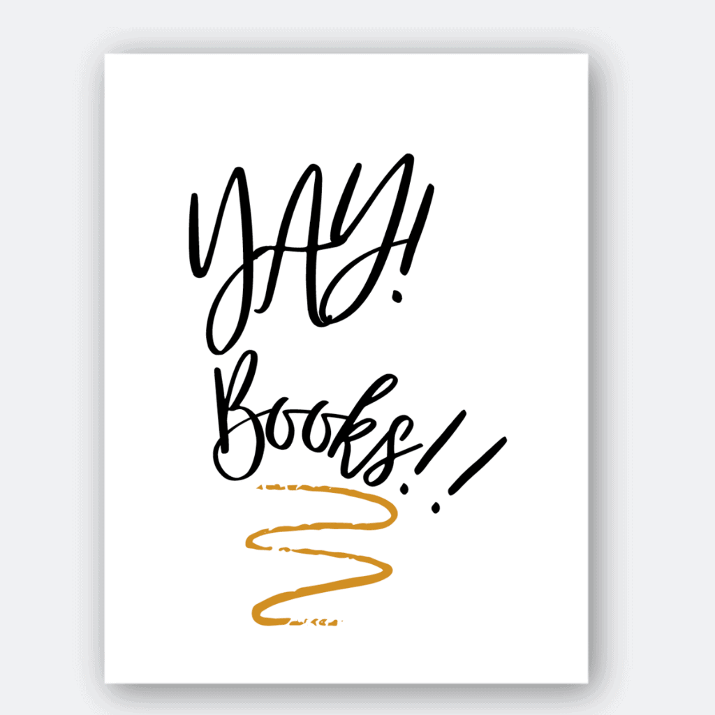 Yay! Books! wall art in black and gold